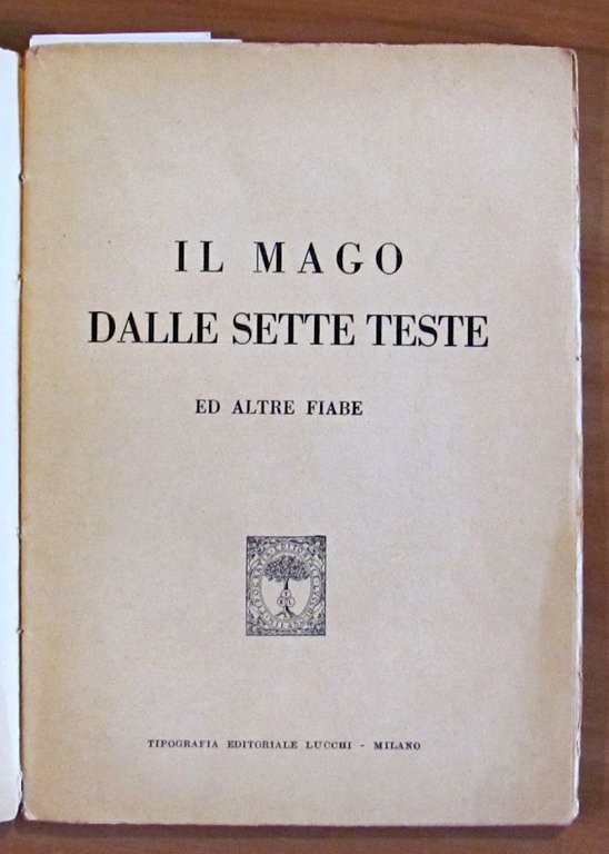 IL MAGO DALLE SETTE TESTE ED ALTRE FIABE, 1951