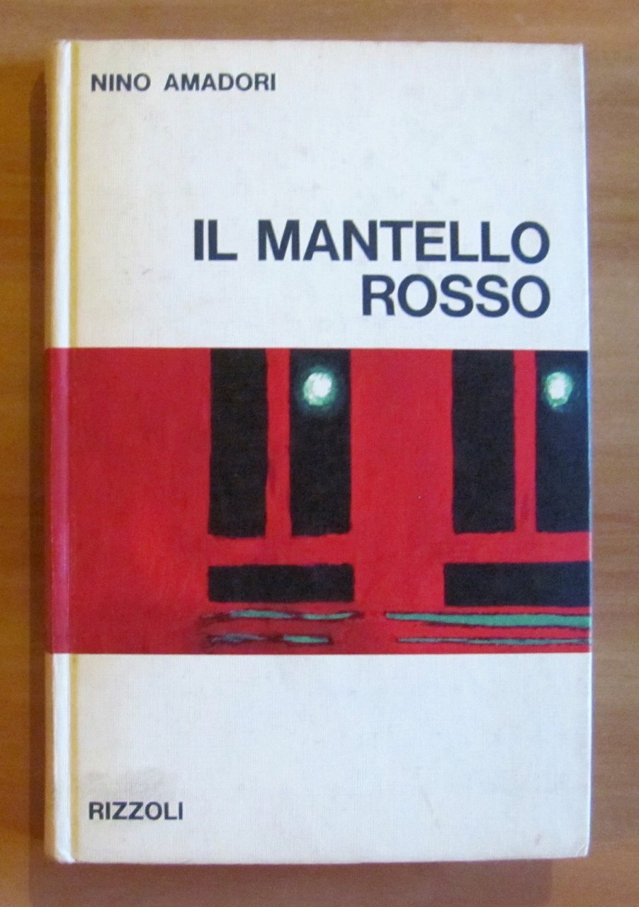 IL MANTELLO ROSSO - Coll. Narratori Moderni, I ed. 1967