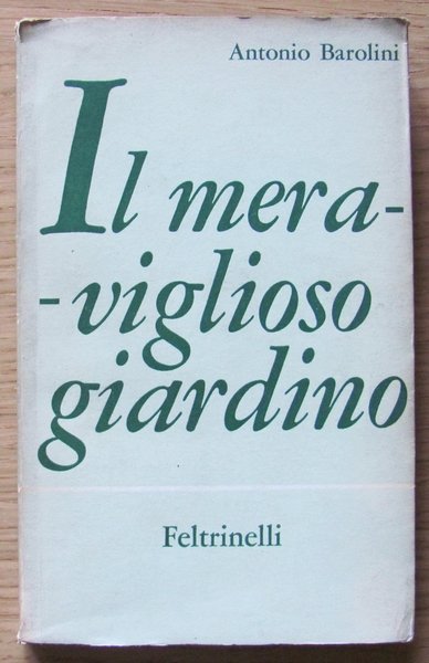 IL MERAVIGLIOSO GIARDINO - Autografato