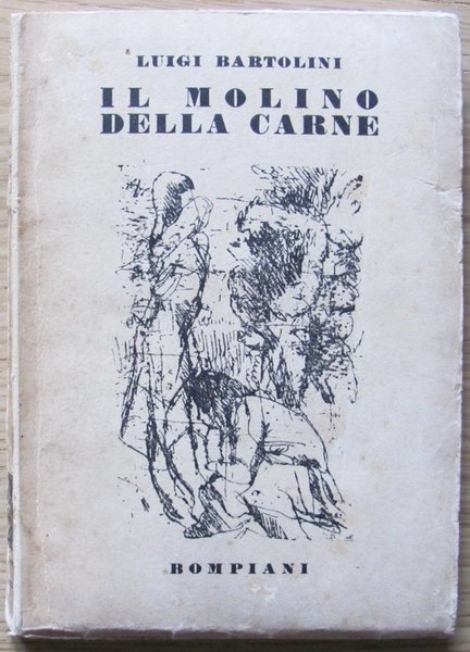 IL MOLINO DELLA CARNE - I ed. 1931