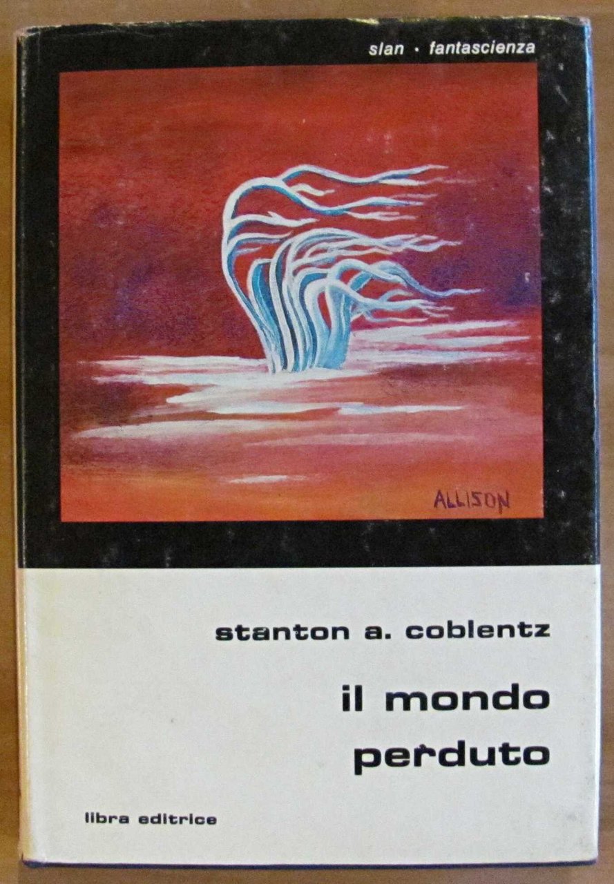 IL MONDO PERDUTO - Collana Gli Slan N.57, I ed. …