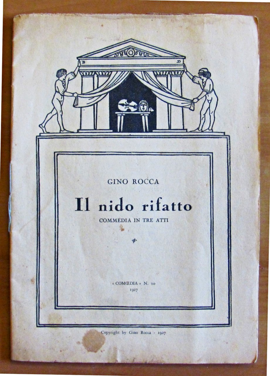 IL NIDO RIFATTO - Commedia in tre atti