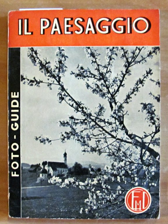 IL PAESAGGIO - Collana Foto Guide N.7, anni '60