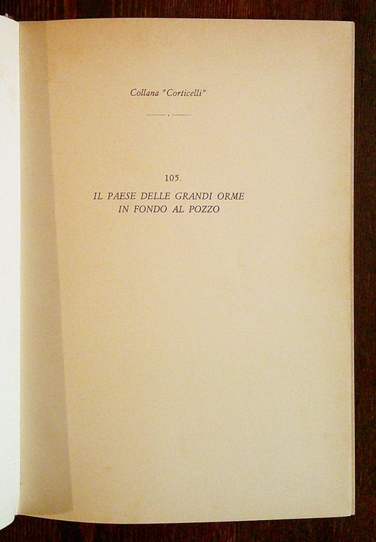 IL PAESE DELLE GRANDI ORME + IN FONDO AL POZZO, …