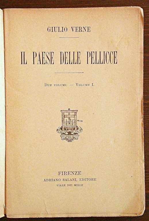 IL PAESE DELLE PELLICCE Vol. I - Coll. Le Grandi …