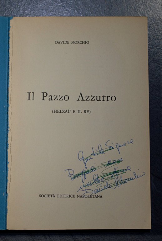 IL PAZZO AZZURRO (Helzau e il Re)