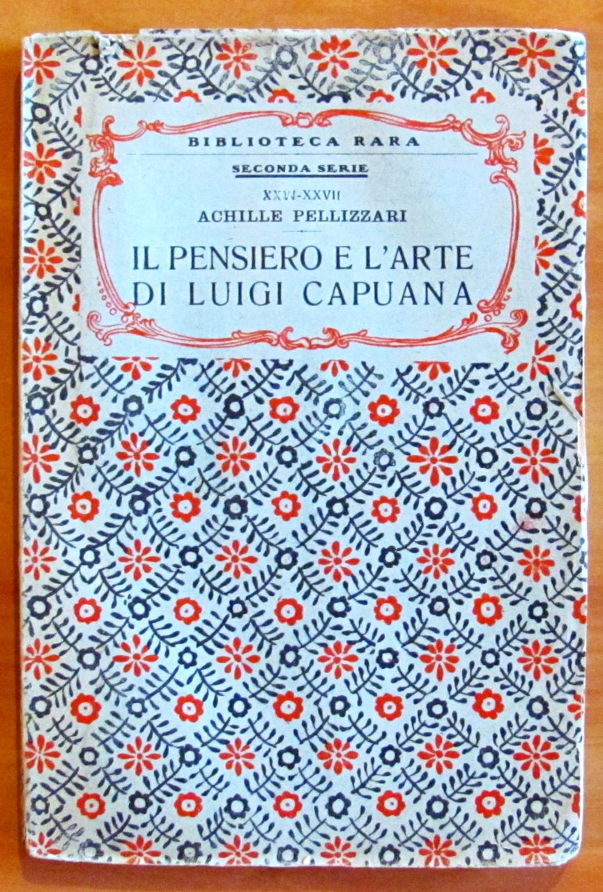 IL PENSIERO E L'ARTE DI LUIGI CAPUANA - Collana BIBLIOTECA …