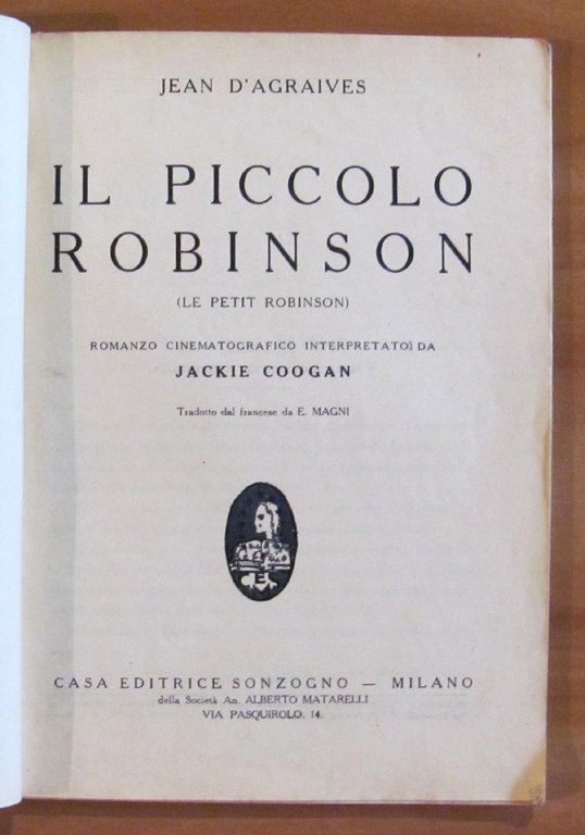 IL PICCOLO ROBINSON - Romanzo cinematografico interpretato da Jackie Coogan