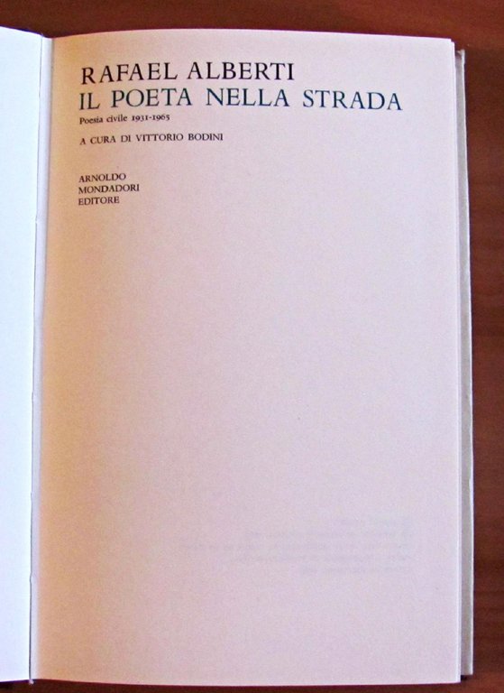 IL POETA NELLA STRADA - POESIA CIVILE 1931-1965. Collana "LO …