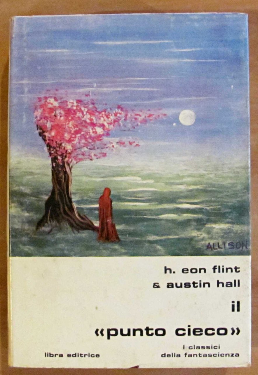 IL PUNTO CIECO - Collana Classici Libra N.63, I ed. …