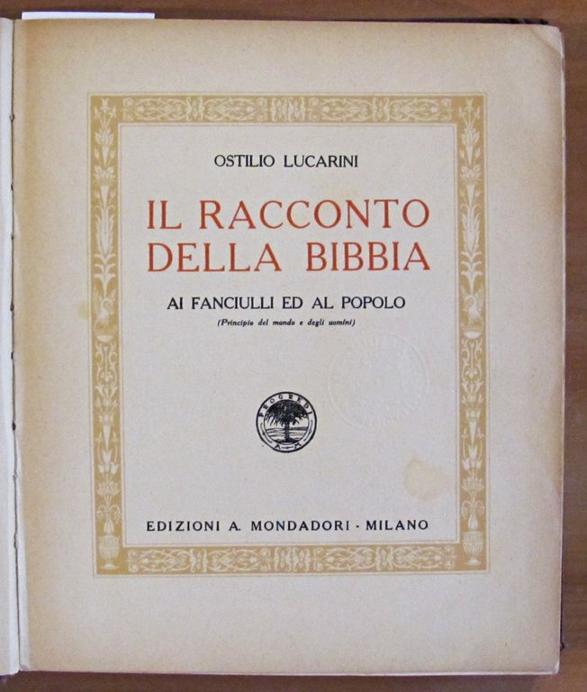 IL RACCONTO DELLA BIBBIA, 1924 - Ai Fanciulli e al …