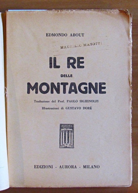 IL RE DELLE MONTAGNE, 1935 - ill. Gustavore DORE'