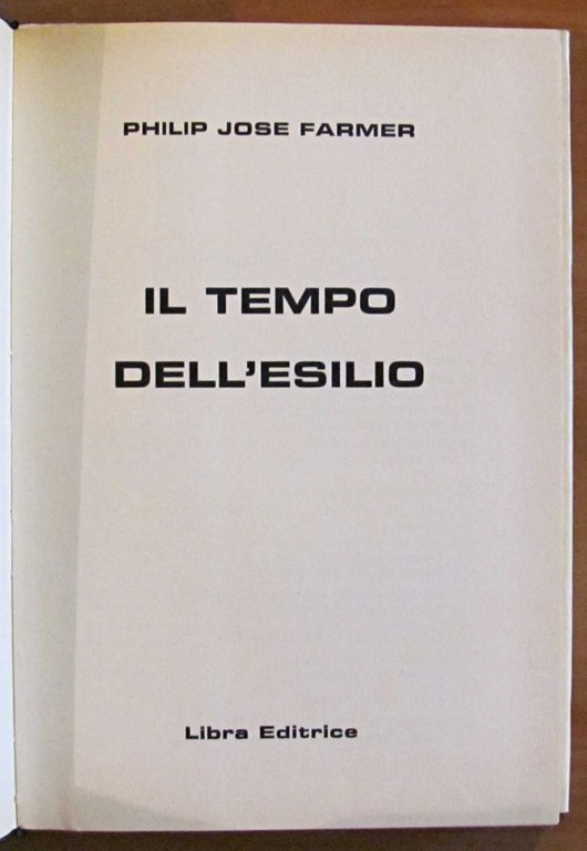 IL TEMPO DELL'ESILIO, I ed. 1973 - Collana Gli Slan