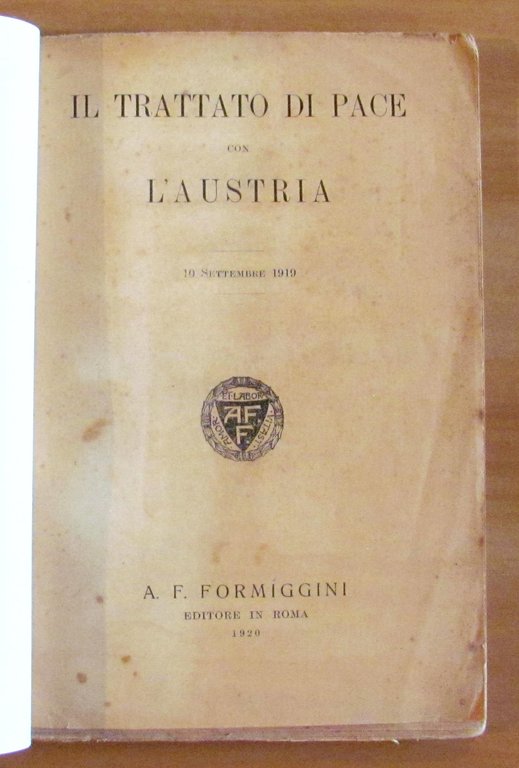 IL TRATTATO DI PACE CON L'AUSTRIA 10 Settembre 1919