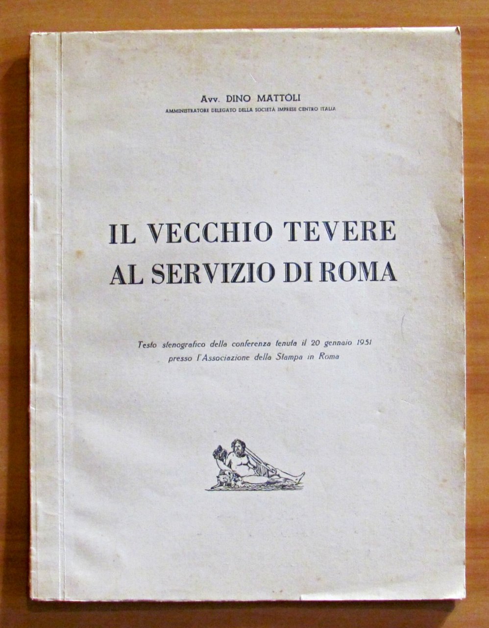 IL VECCHIO TEVERE AL SERVIZIO DI ROMA