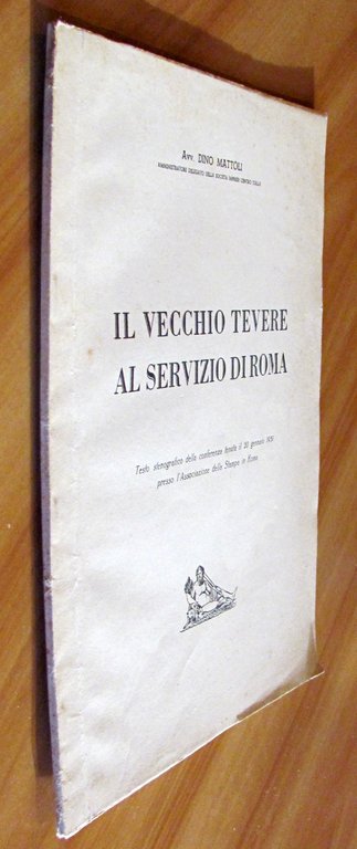 IL VECCHIO TEVERE AL SERVIZIO DI ROMA