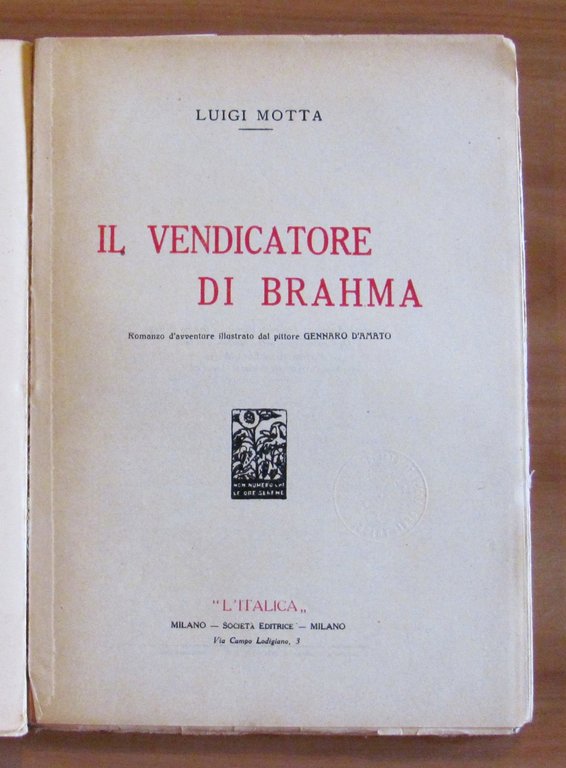 IL VENDICATORE DI BRAHAMA - I ed. 1923 - ill. …