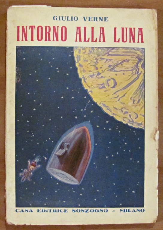 INTORNO ALLA LUNA - Collana Viaggi Straordinari