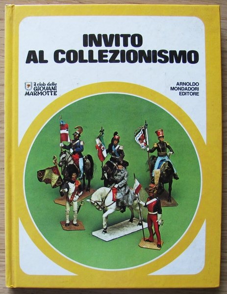 INVITO AL COLLEZIONISMO - Il Club delle Giovani Marmotte