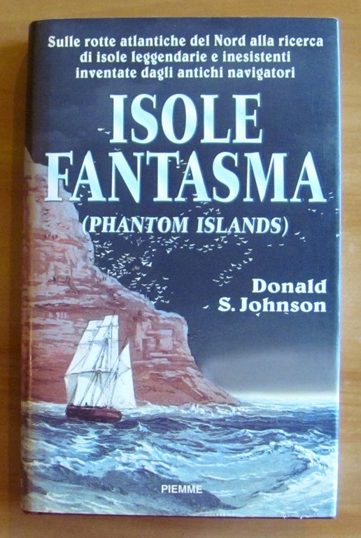 ISOLE FANTASMA (Phantom Islands), I ed. 1997 con Cedola editoriale