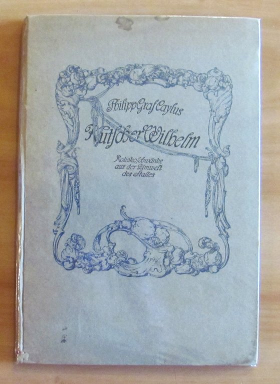 KUTSCHER WILHELM - Rokoko Schwanke aus der Umwelt des Stalles, …