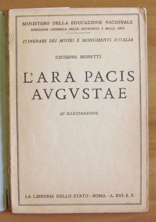 L'ARA PACIS AUGUSTAE - I ed. 1938 con 27 Tavole