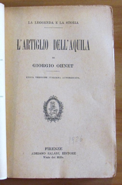 L'ARTIGLIO DELL'AQUILA la leggenda e la storia - Biblioteca Salani …