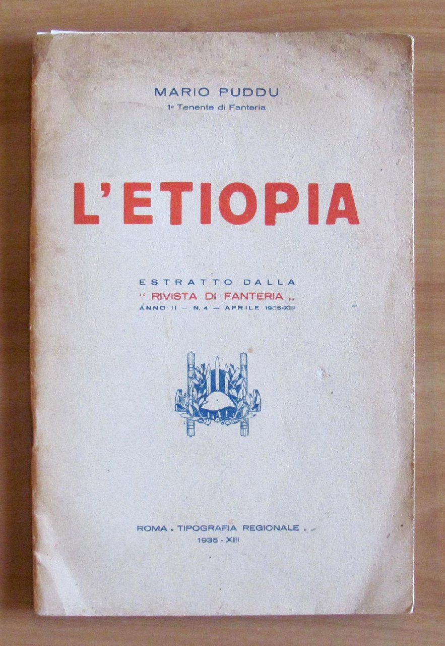 L'ETIOPIA - Estratto dalla "RIVISTA DI FANTERIA" Anno II, N.4