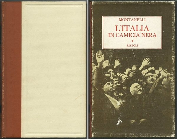 L'ITALIA IN CAMICIA NERA (1919 - 3 GENNAIO 1925) MILANO …