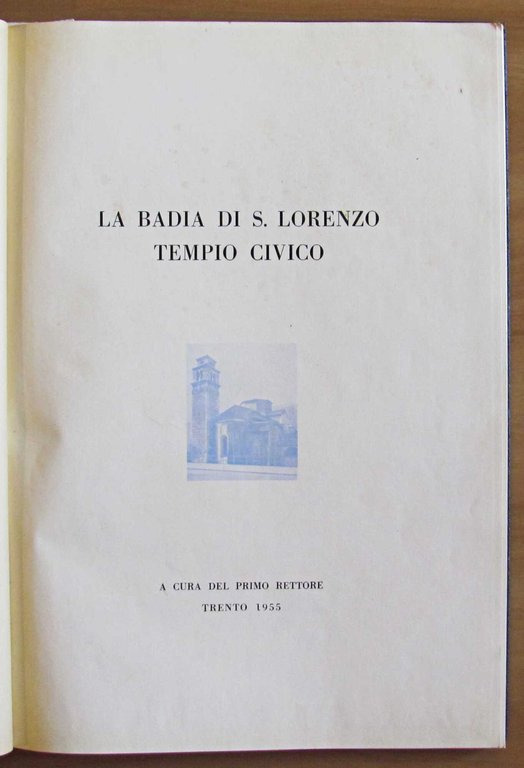 LA BADIA DI S. LORENZO - TEMPIO CIVICO, 1955 | Immagine Gallery 2