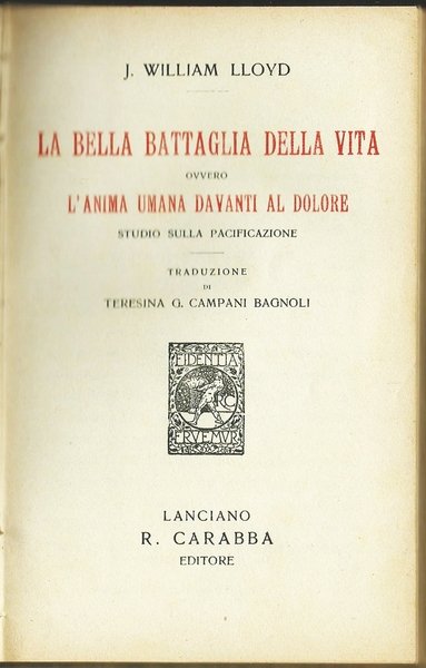 LA BELLA BATTAGLIA DELLA VITA ovvero L'anima umana davanti al …