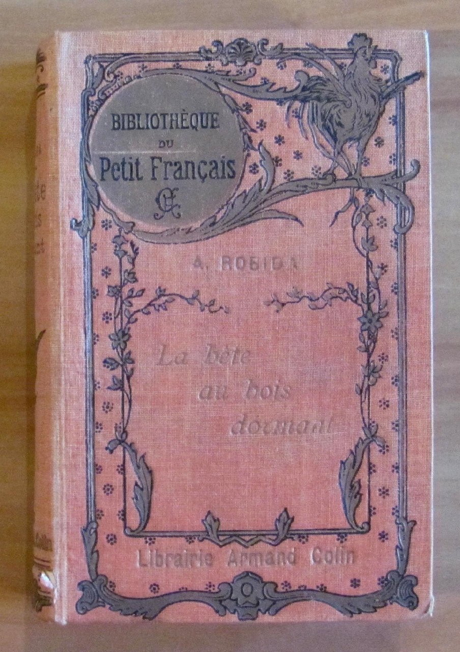 LA BETE AU BOIS DORMANT - Libr. Colin, I edizione …