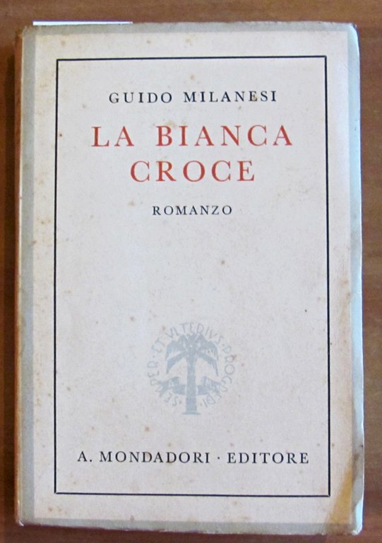 LA BIANCA CROCE - Dedica Autografa, 1942