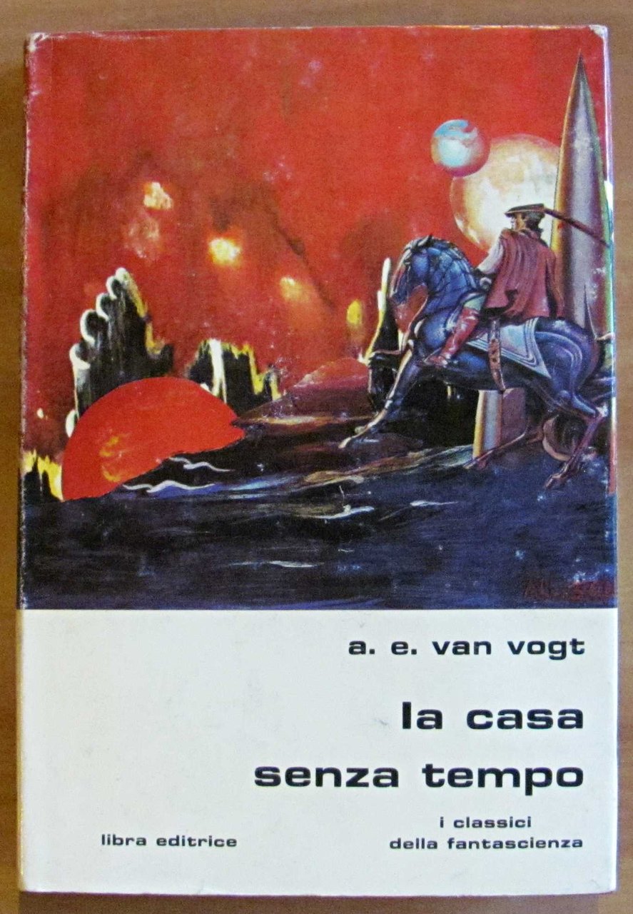 LA CASA SENZA TEMPO - Libra N.58, I ed. 1981