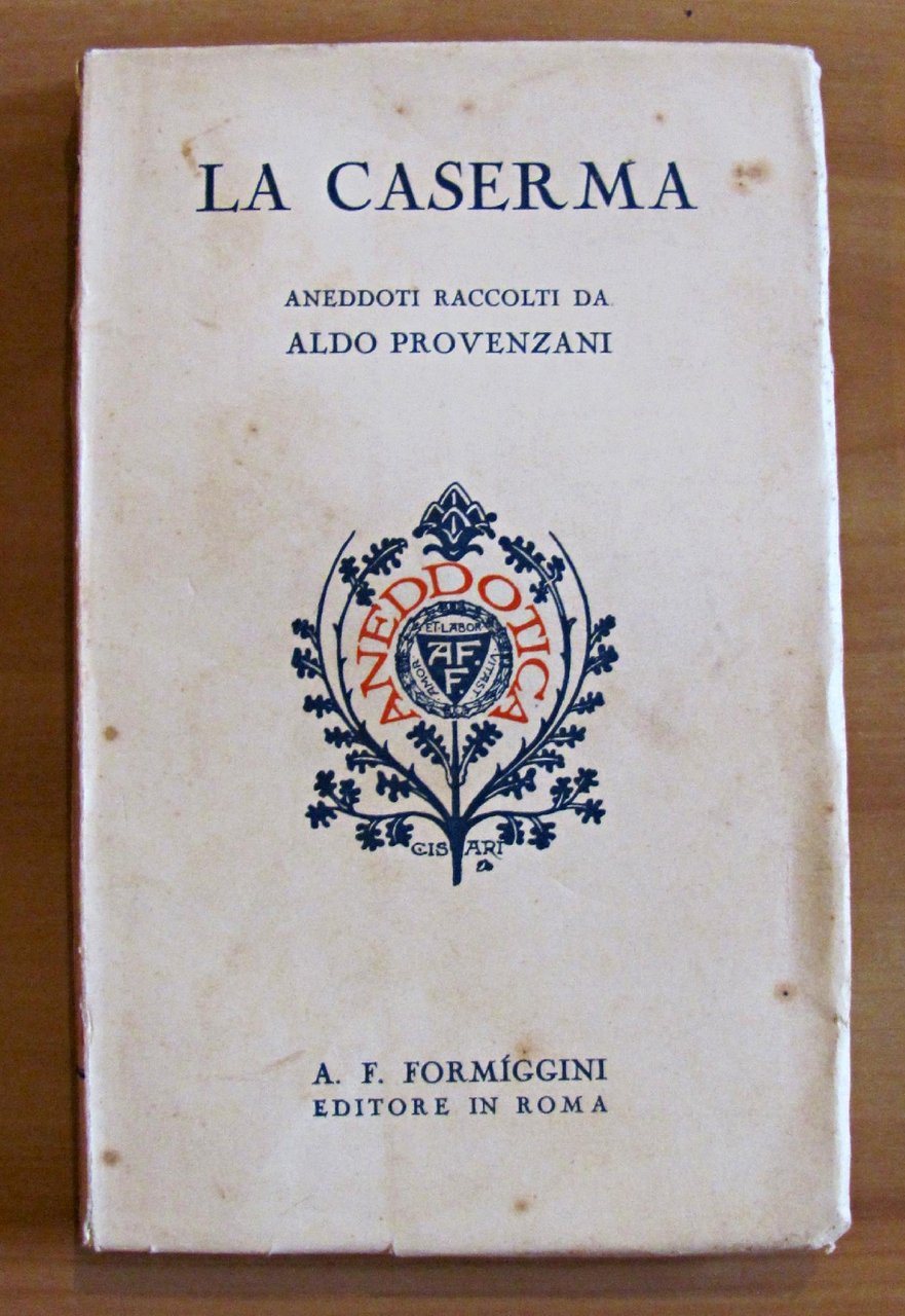 LA CASERMA - Collana Aneddotica III