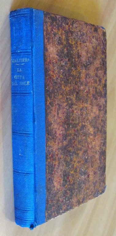 LA CITTA' DEL SOLE - Romanzo storico del Secolo XVII …