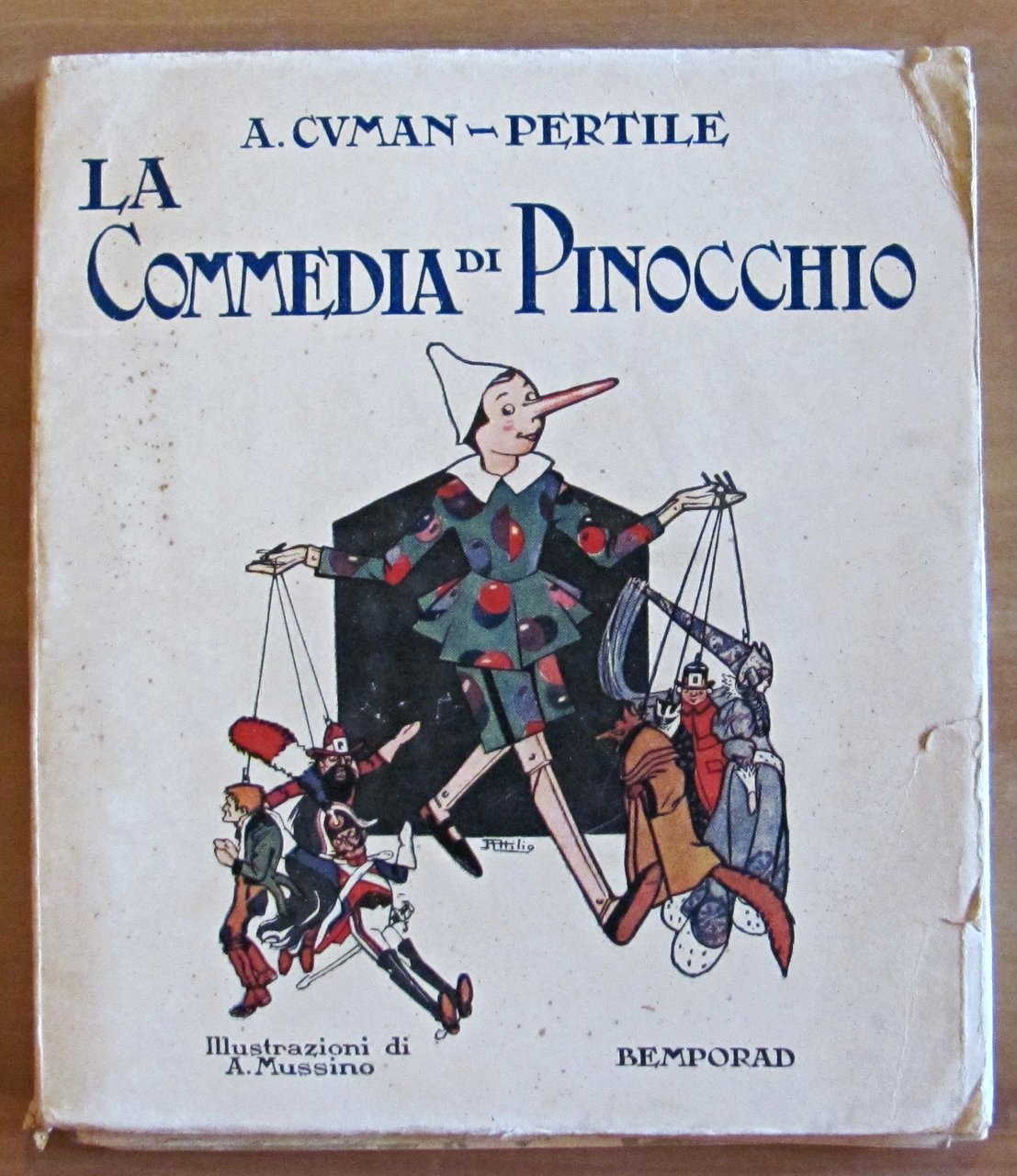 LA COMMEDIA DI PINOCCHIO, 1926 - ill. MUSSINO + Spartito