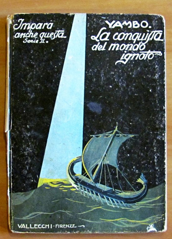 LA CONQUISTA DEL MONDO IGNOTO - Impara Anche Questa Serie …