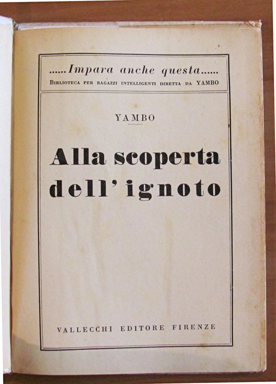 LA CONQUISTA DEL MONDO IGNOTO - Impara Anche Questa Serie …