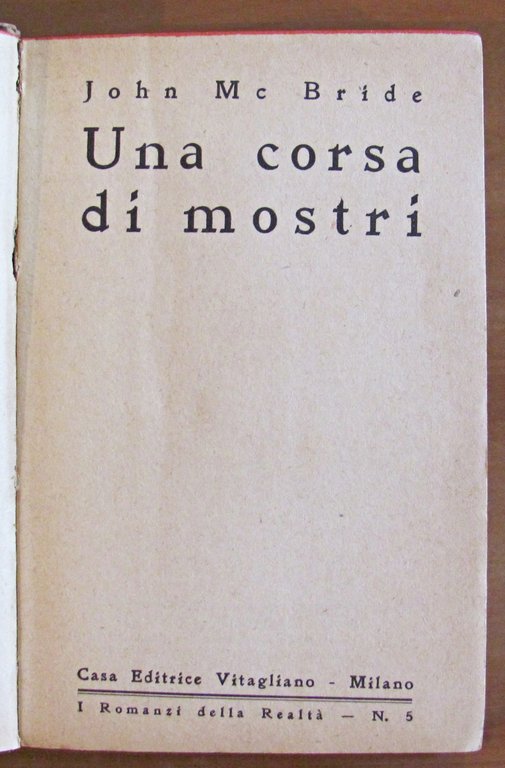 LA CORSA DEI MOSTRI - Coll. I Romanzi della Realtà …