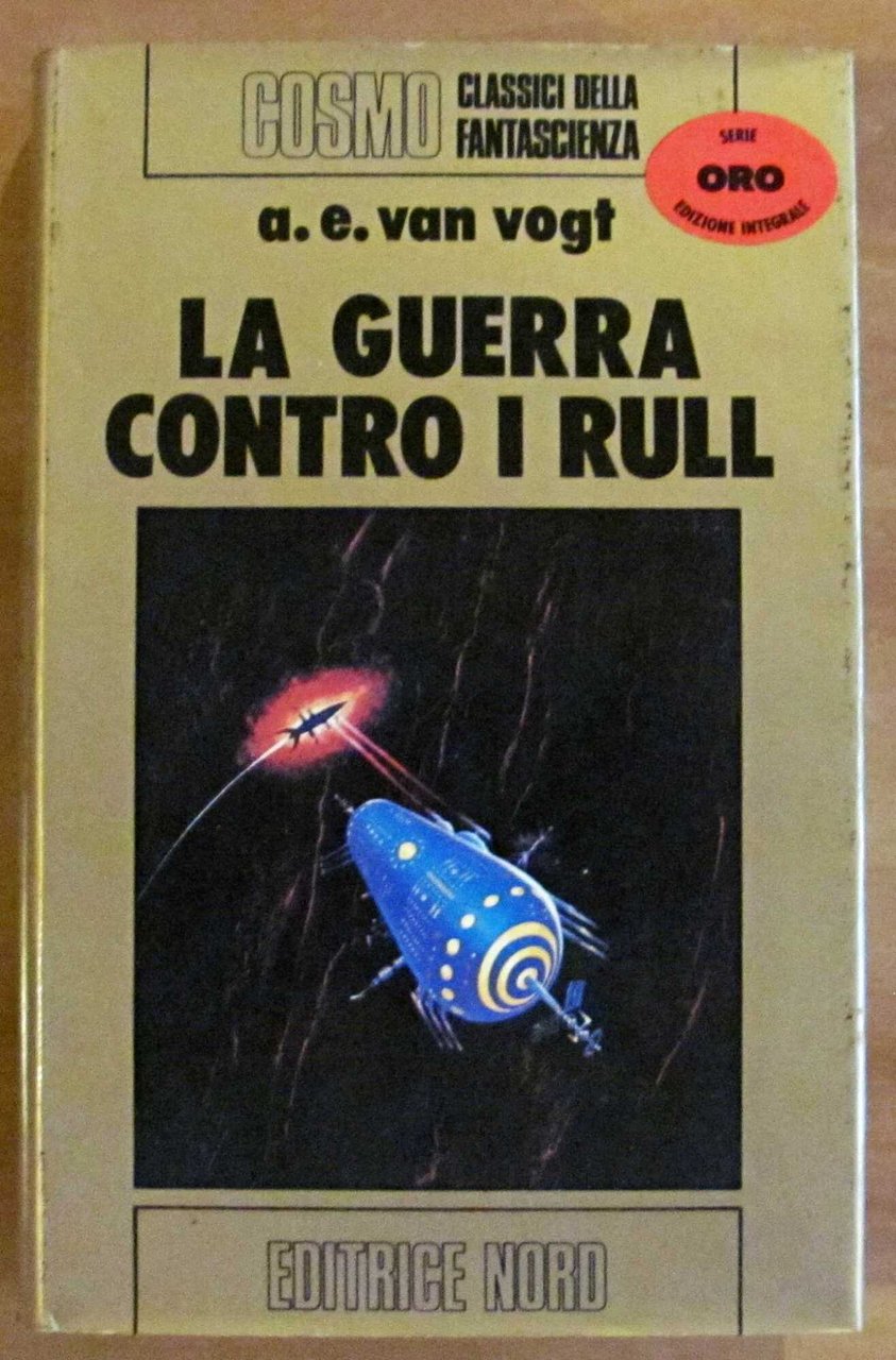 LA GUERRA CONTRO I RULL - Cosmo Oro, I ed. …