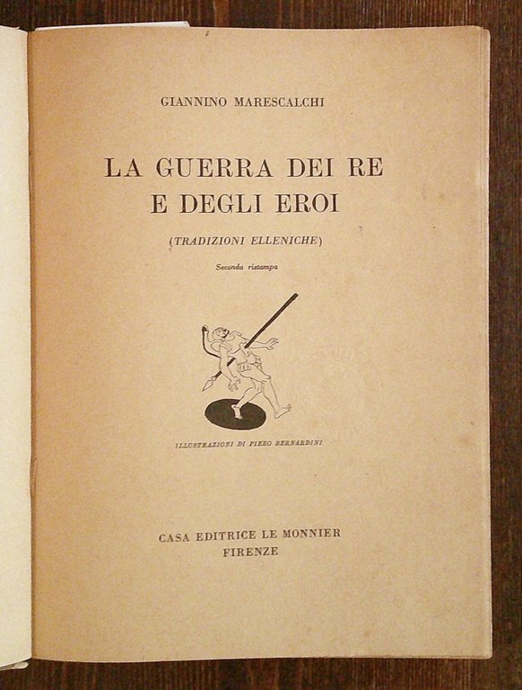 LA GUERRA DEI RE E DEGLI EROI, 1942 - ill. …