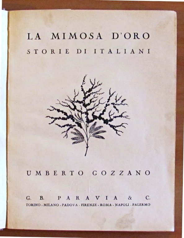 LA MIMOSA D'ORO - STORIE DI ITALIANI - Collana I …