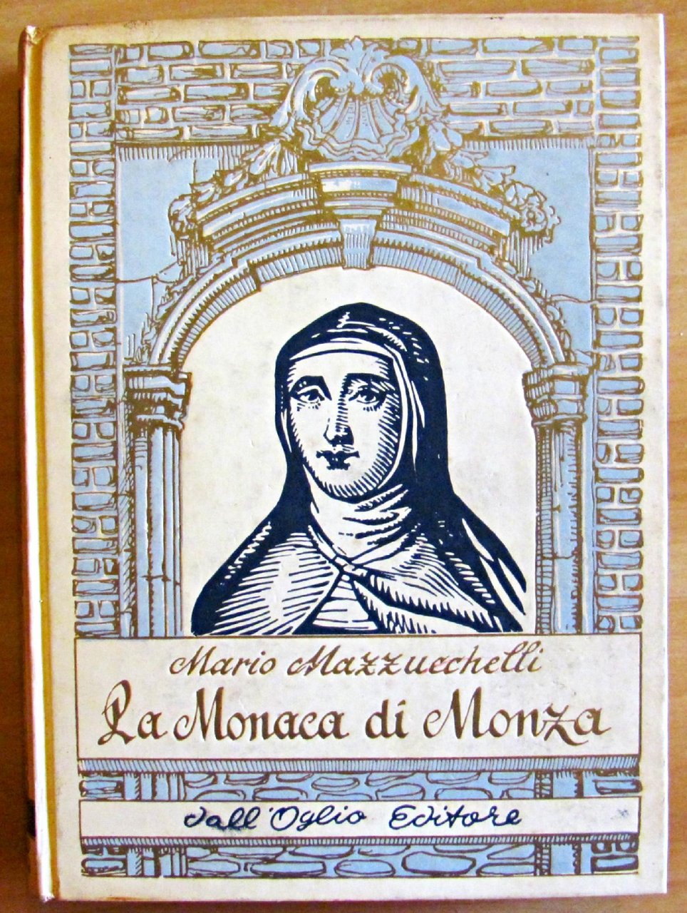 LA MONACA DI MONZA (SUOR VIRGINIA MARIA DE LEYVA) - …