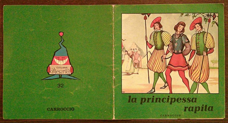 LA PRINCIPESSA RAPITA - Coll. Allegria