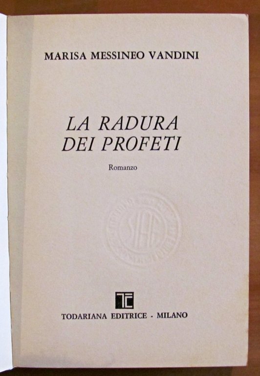 LA RADURA DEI PROFETI - Collana Le Scelte