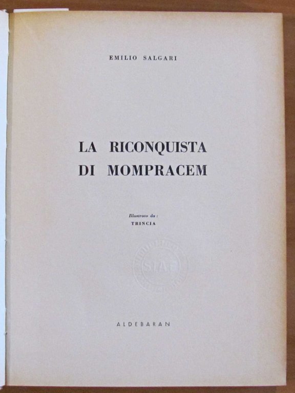 LA RICONQUISTA DI MOMPRACEM, anni '60 - ill. TRINCIA