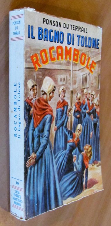 La risurrezione di ROCAMBOLE - Il Bagno di Tolone