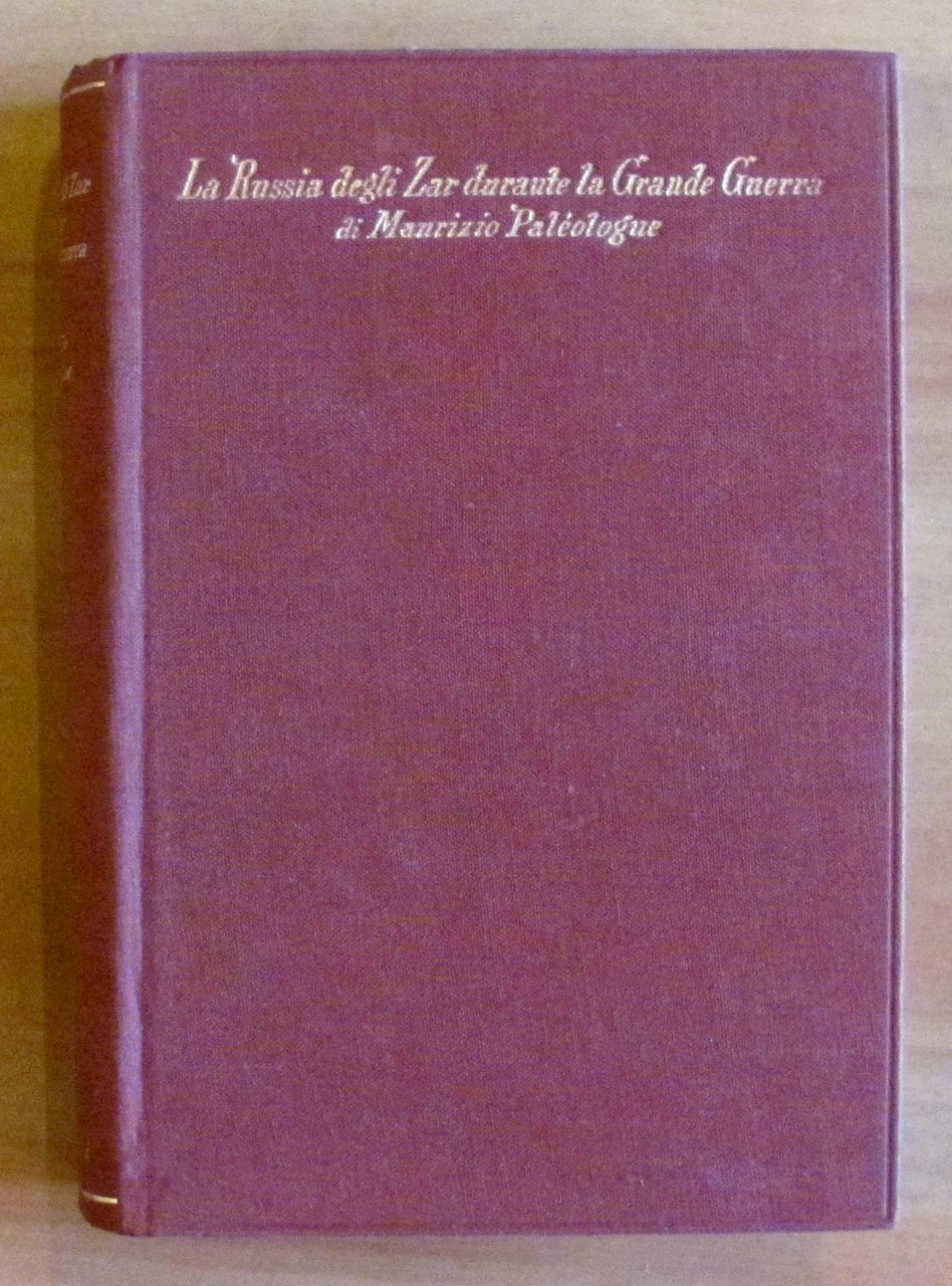 LA RUSSIA DEGLI ZAR DURANTE LA GRANDE GUERRA