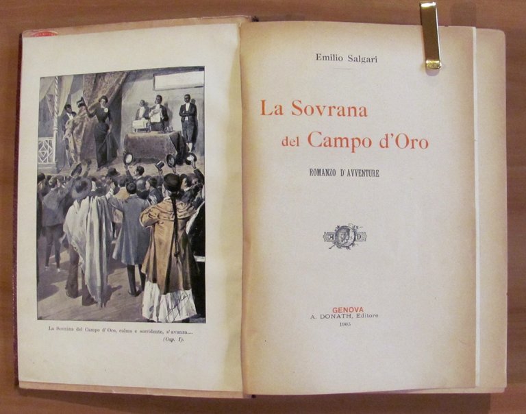 LA SOVRANA DEL CAMPO D'ORO, I ed. 1905 con ill. …